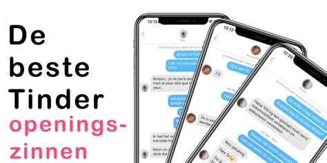 beste openingszinnen tinder|De 3 beste openingszinnen voor tinder + bonustips。